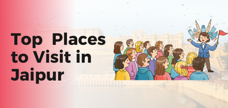 Top Places to Visit in Jaipur