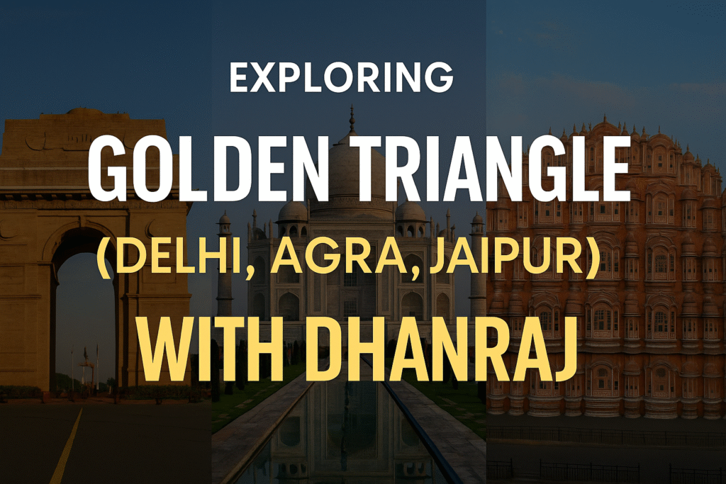 Golden Triangle Tour
