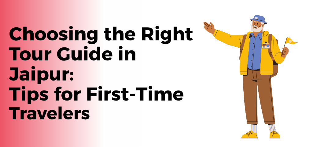 Tour guide illustration with a headline about choosing the right tour guide in Jaipur for first-time travelers