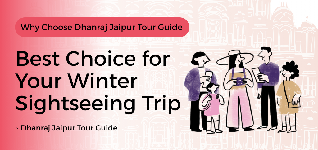 Dhanraj Jaipur Tour Guide assisting travelers during winter sightseeing in Jaipur with Amer Fort and city views in the background.