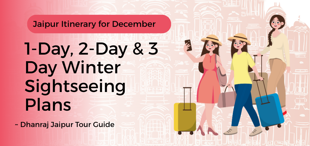 Jaipur itinerary for December with winter sightseeing at Amber Fort and Hawa Mahal