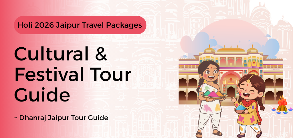 Holi 2026 Jaipur Travel Packages – Cultural & Festival Tour Guide