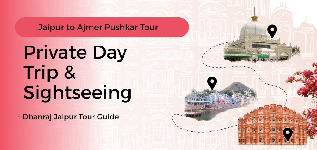 Jaipur to Ajmer Pushkar Tour