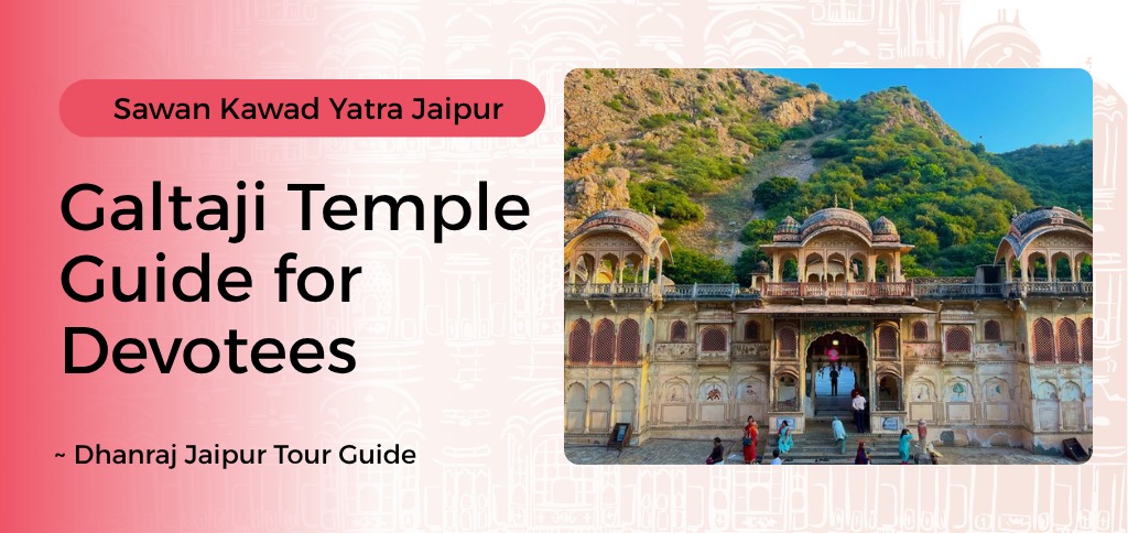 "Sawan Kawad Yatra 2026 in Jaipur: Galtaji Temple Guide